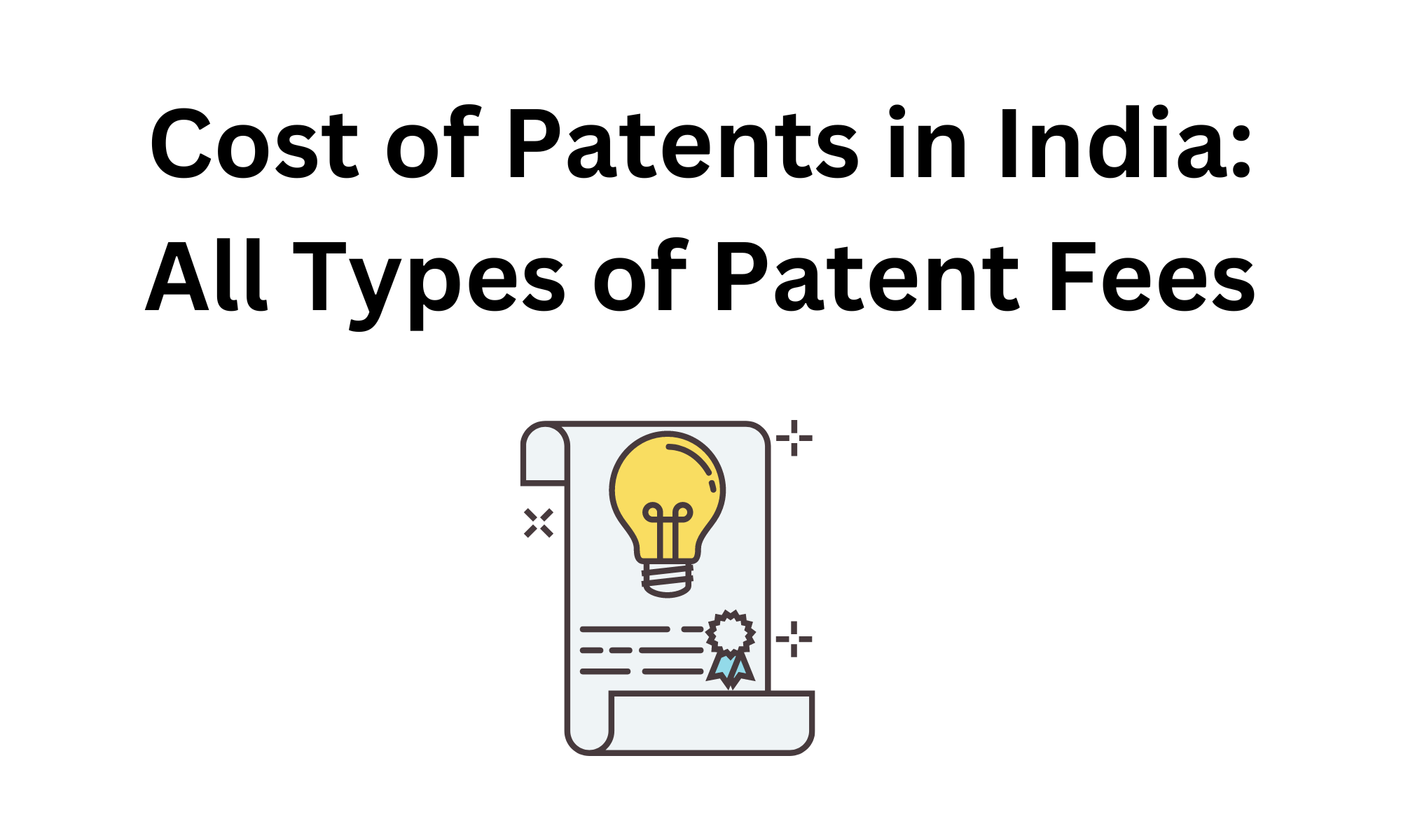 Cost-of-Patents-in-India-Types-Patent-Fees